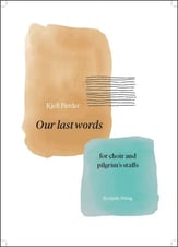 Our Last Words SAATBB choral sheet music cover